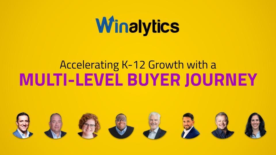 e-Book_ Accelerating K-12 Growth with a Multi-Level Buyer Journey e-Book_ Accelerating K-12 Growth with a Multi-Level Buyer Journey